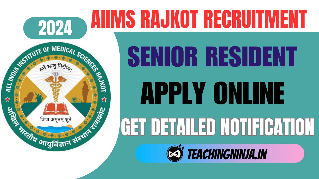 AIIMS Rajkot Senior Resident 48 Posts Recruitment