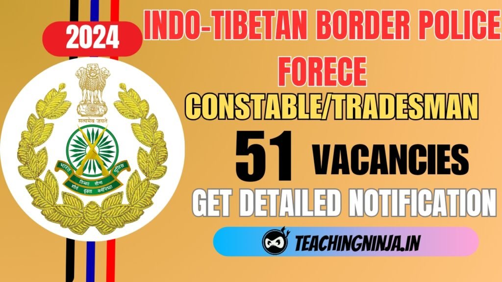 ITBP Constable 51 Posts Recruitment 2024