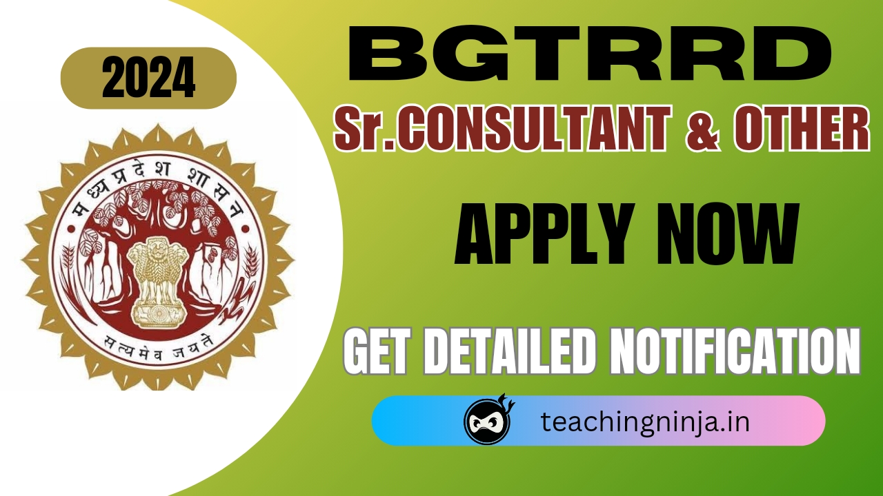 BGTRRD Madhya Pradesh Recruitment 2024