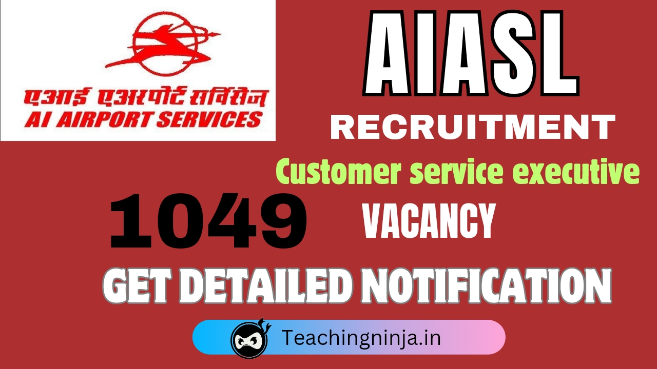 AIASL Customer Service Executive Recruitment 2024