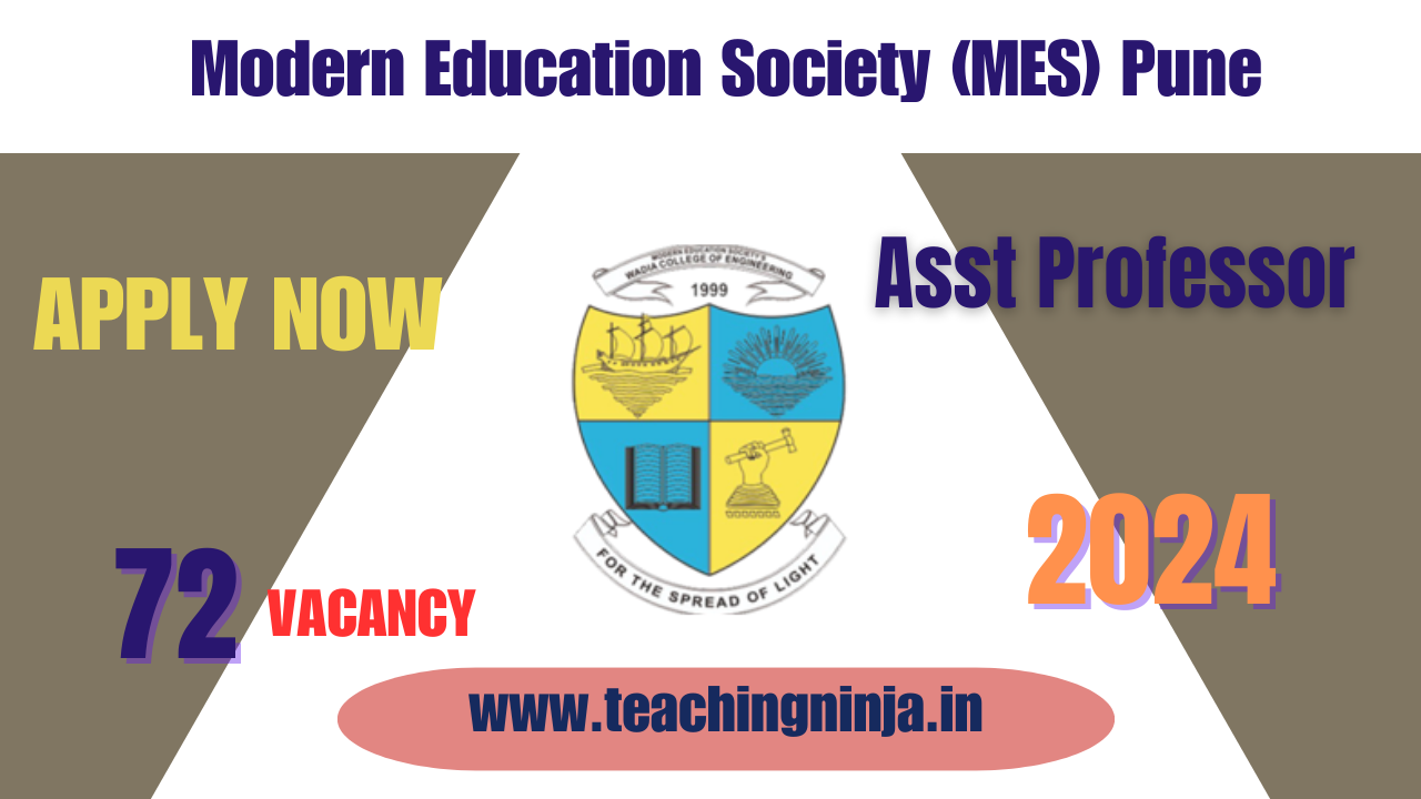 MES Pune Assistant Professor 2024 Notification 72 Posts Apply Online, Check Eligibility Details.