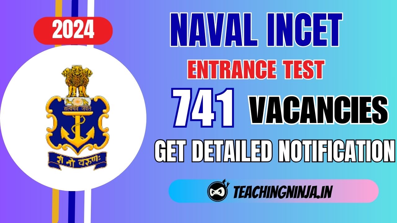 Indian Navy INCET 741 Posts Recruitment 2024