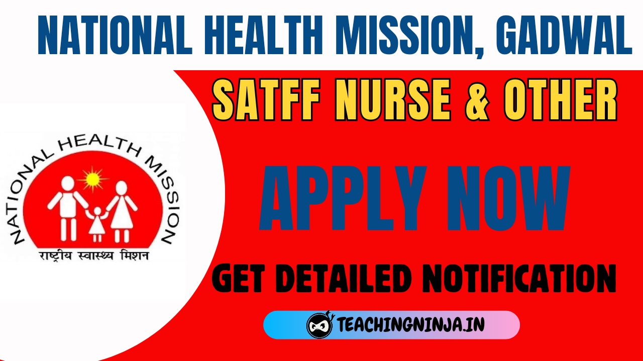 NHM Gadwal Staff Nurse and Other 50 Posts