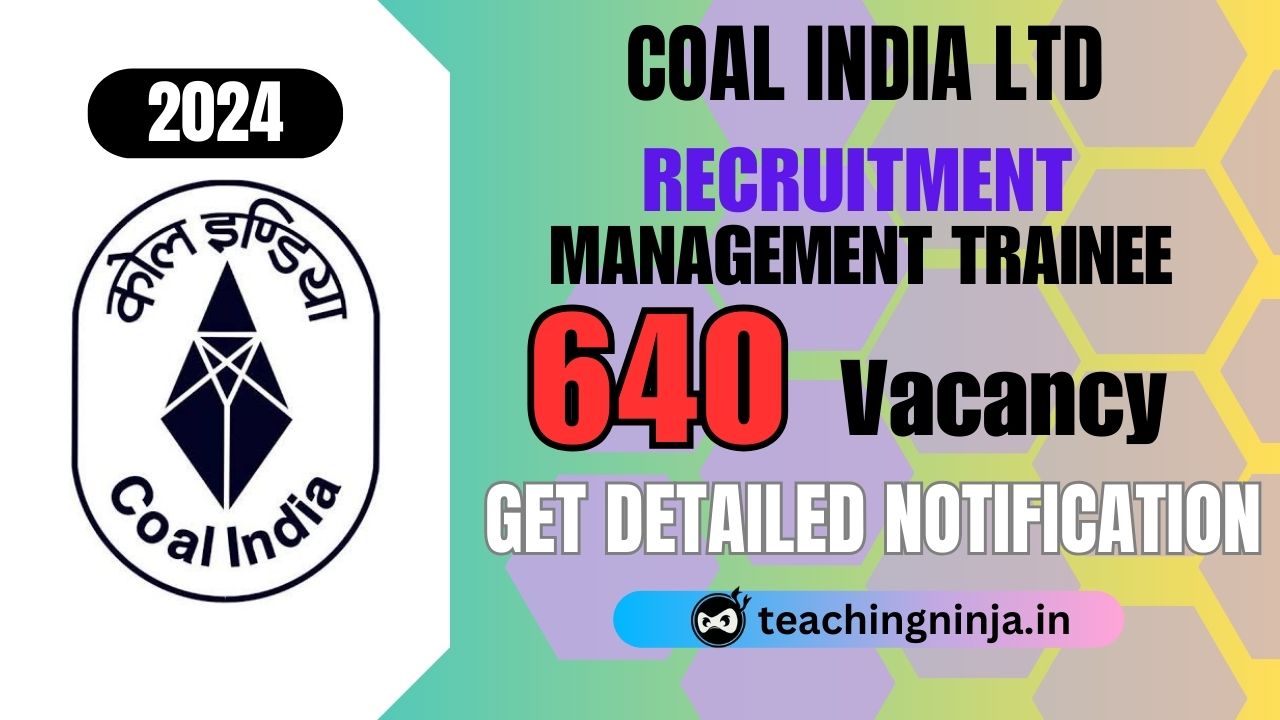 Coal India Ltd Management Trainee 640 posts