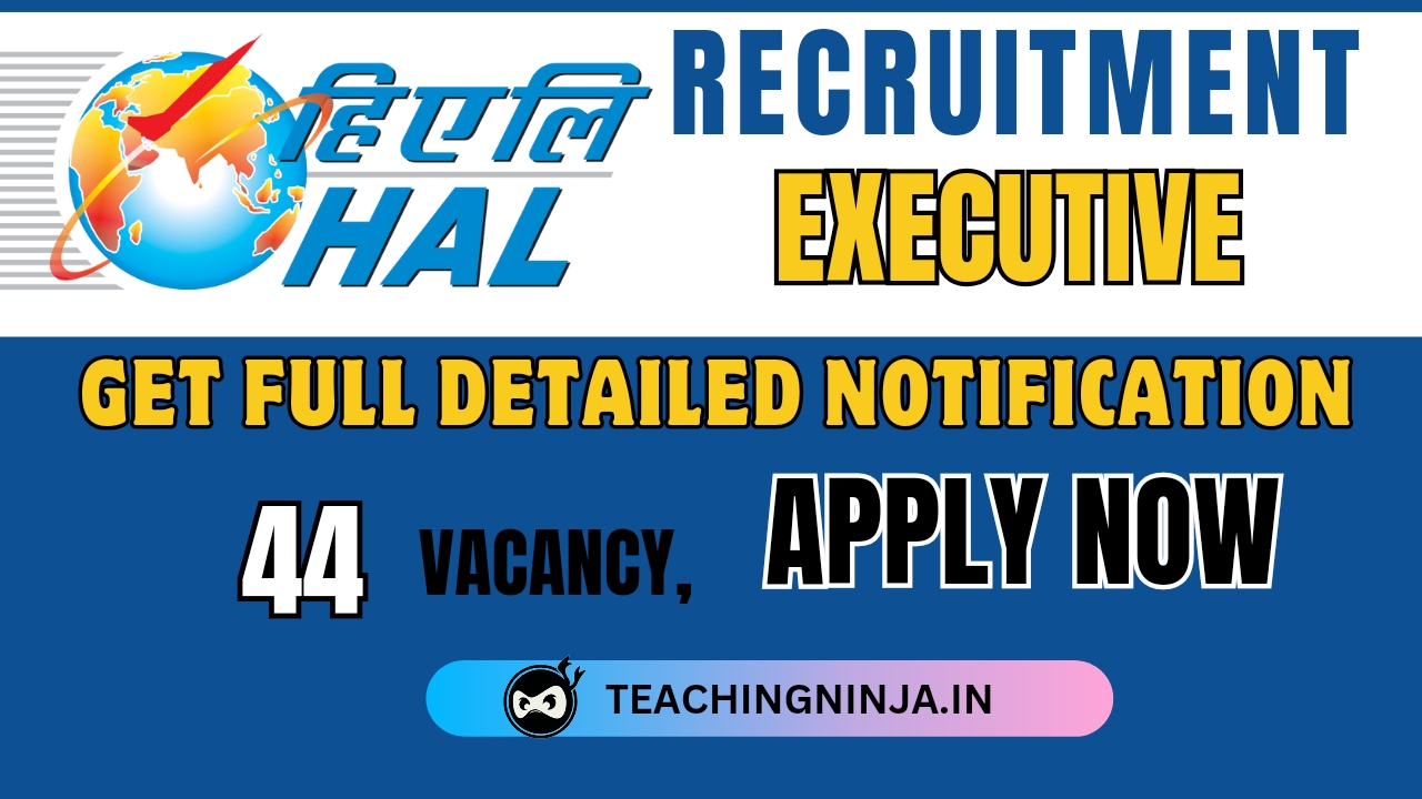 HAL Executive 44 Posts Recruitment 2024