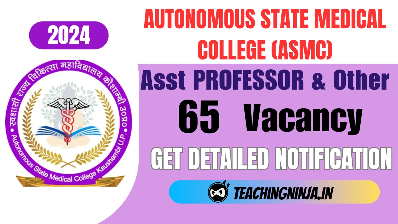 ASMC Kaushambi Professor and Other 65 Posts