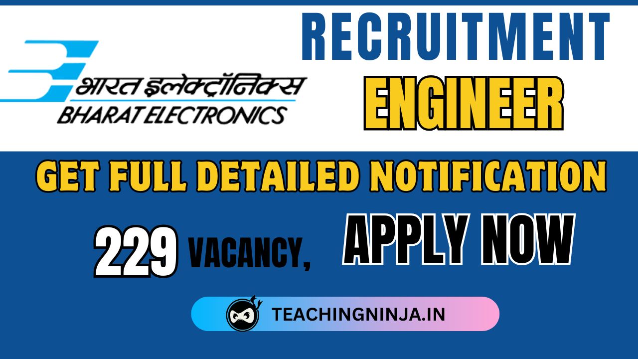 BEL Engineer 229 Posts Recruitment 2024