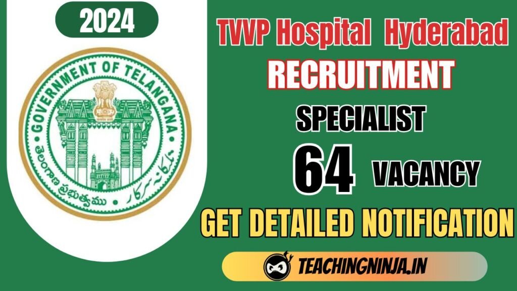 TVVP Hospital HYD Specialist 64 Posts Recruitment