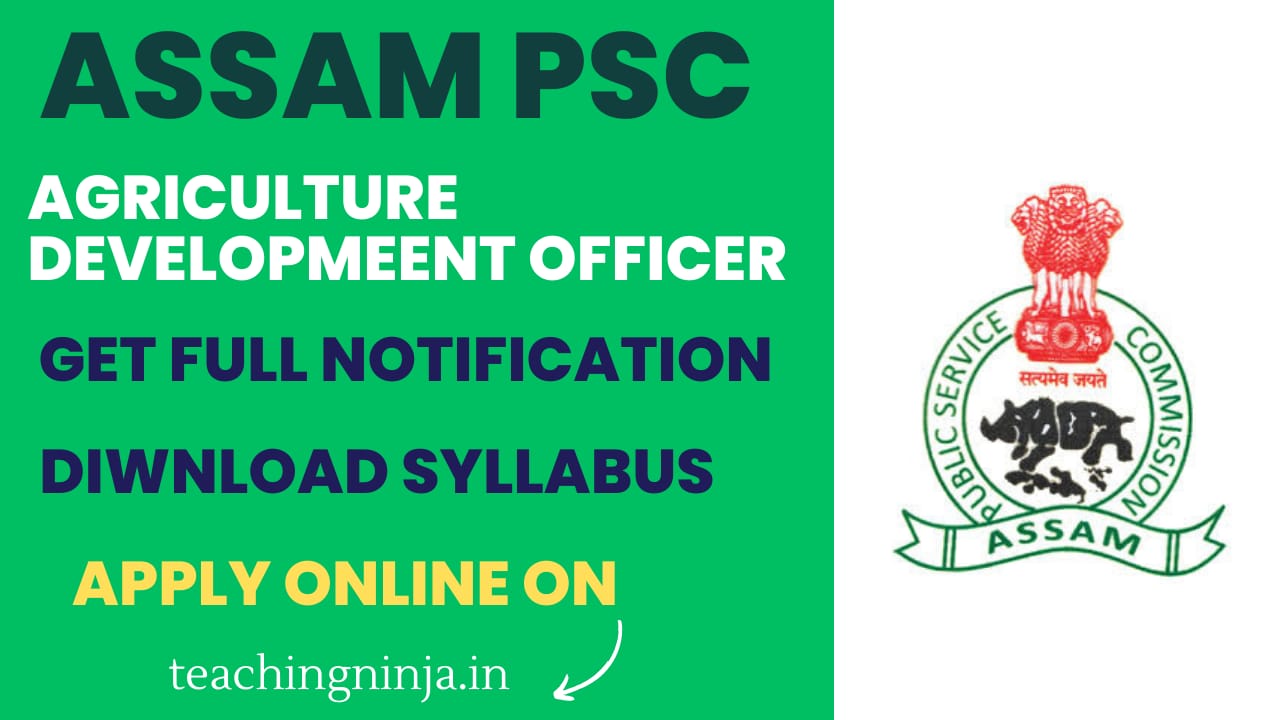 APSC Recruitment of Agriculture Development Officer Notification 2025