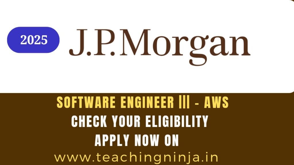 JP Morgan Software Engineer III AWS vacancy 2025