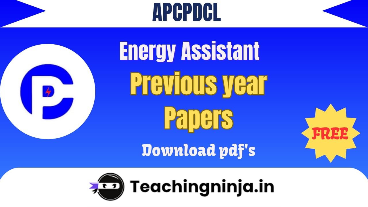 APCPDCL Energy Assistant 2021 Previous Paper Pdf
