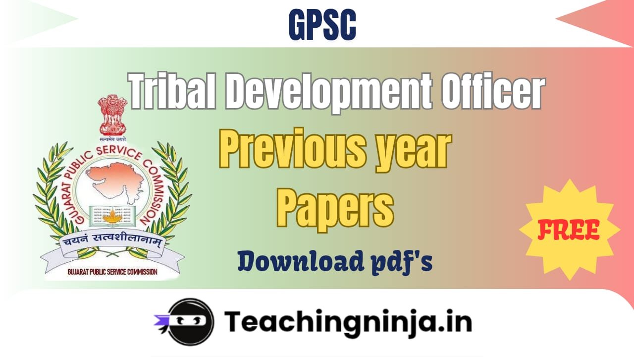 GPSC Tribal Development Officer Previous Papers 2024