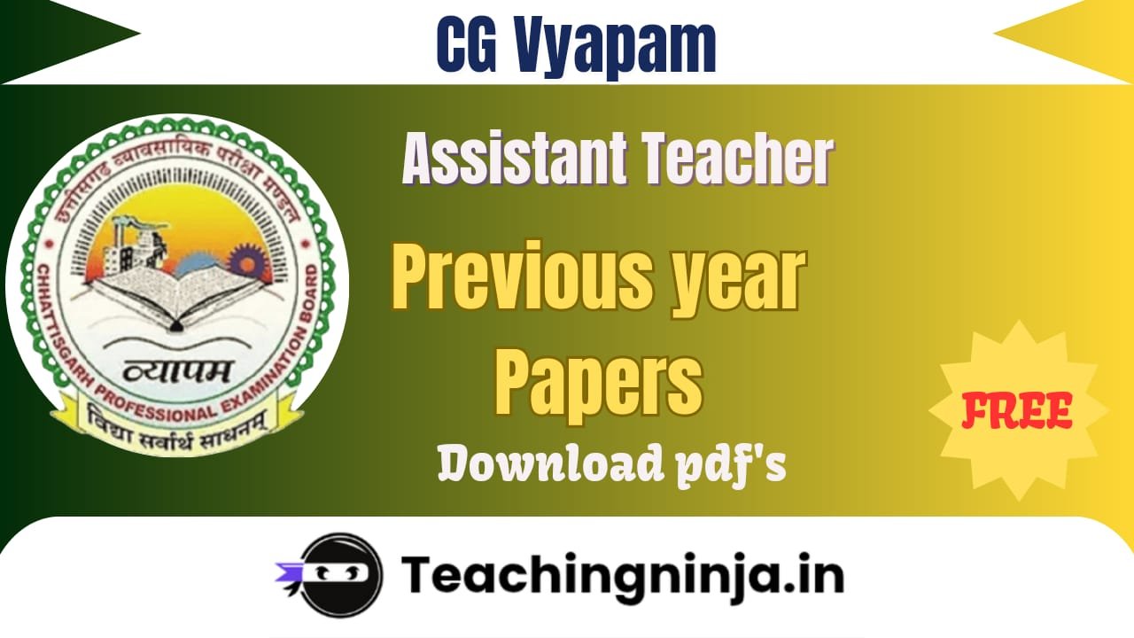 CG Vyapam Assistant Teacher Previous Papers 2023