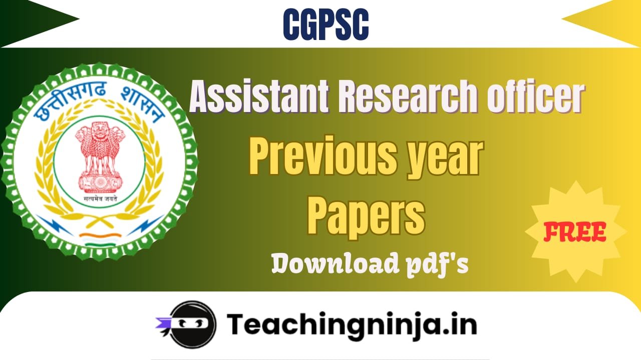 CGPSC Assistant Research Officer Previous Papers