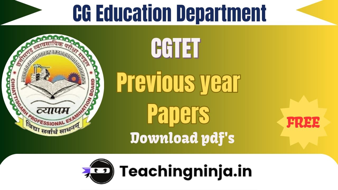 CG TET Previous Year Question Papers 2024-2016 Pdf