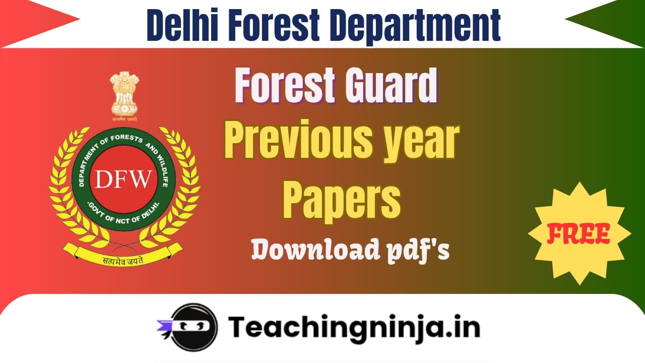 Delhi Forest Guard 2021 Previous Papers Download
