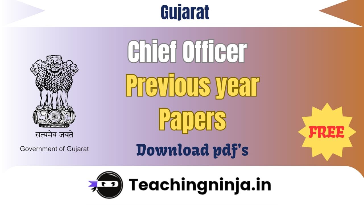 Gujarat Chief Officer Previous Papers 2022 pdf