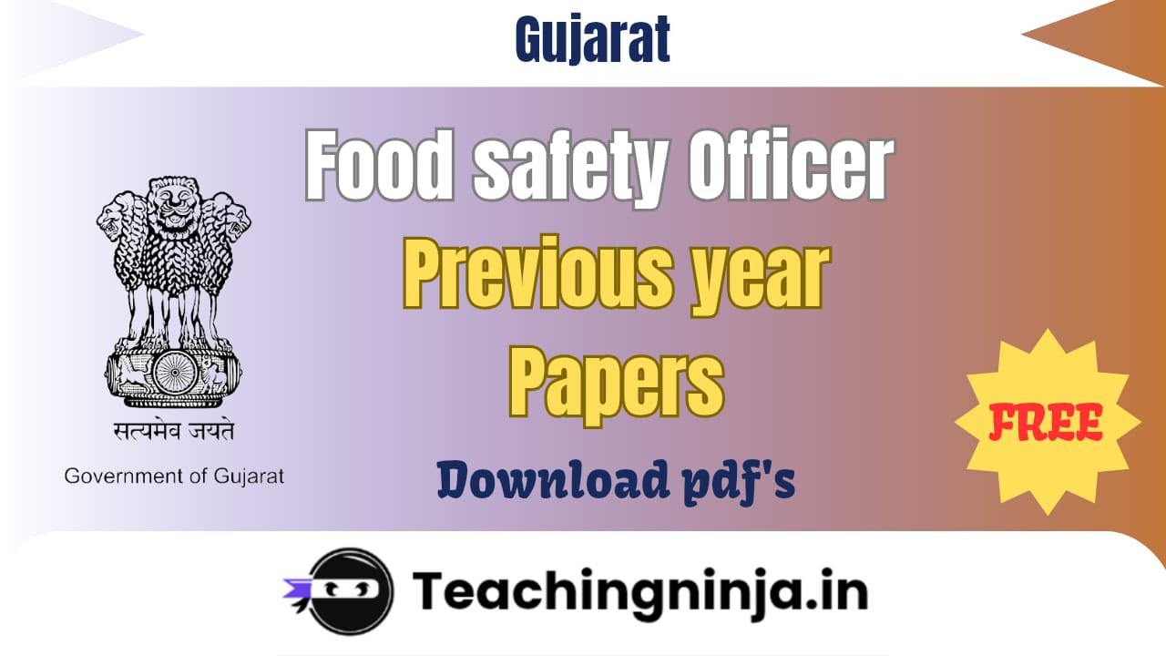 Gujarat Food Safety Officer 2021 Previous Papers