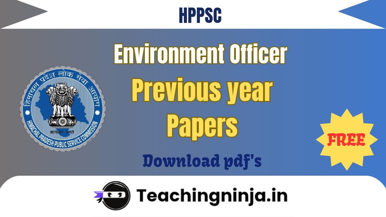 HPPSC Environment Officer 2025 Previous Papers