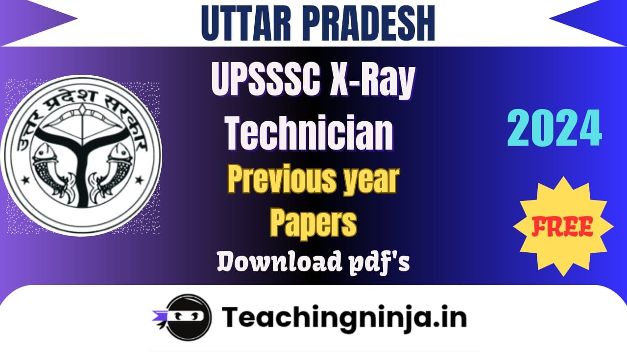 UPSSSC X Ray Technician 2024 Previous Year Papers