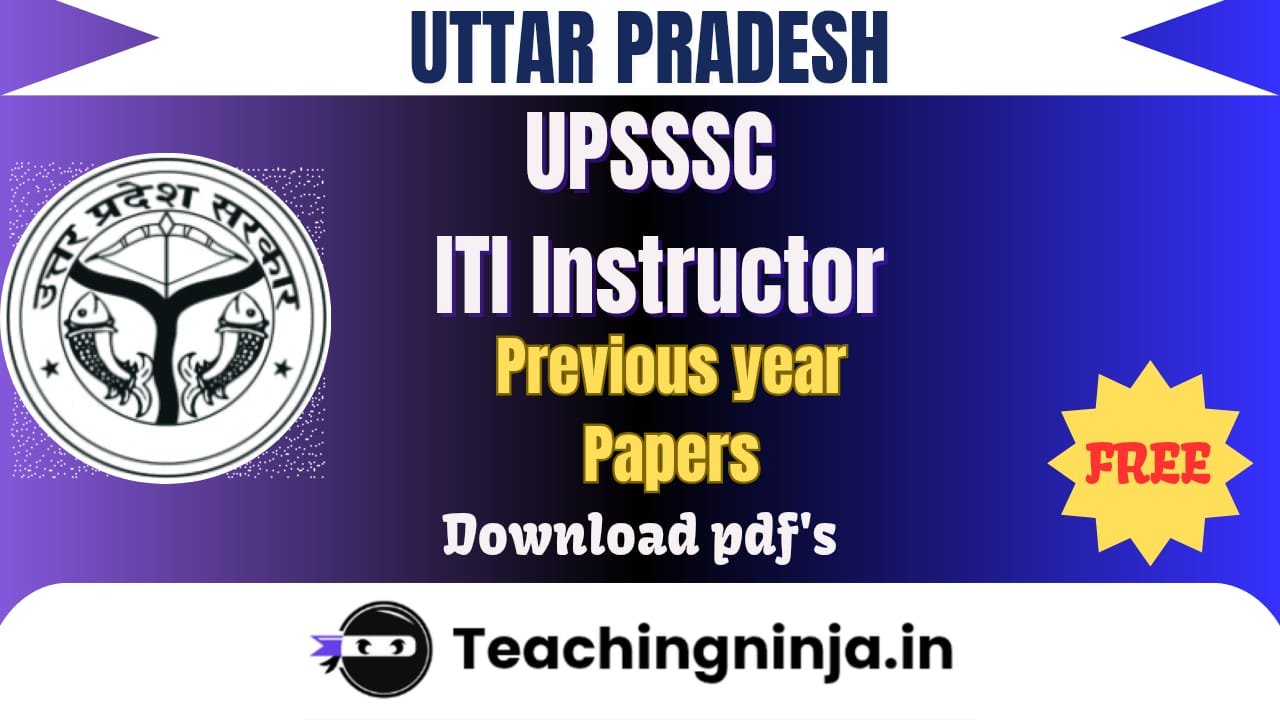UPSSSC ITI Instructor 2024 Previous Papers Free Download