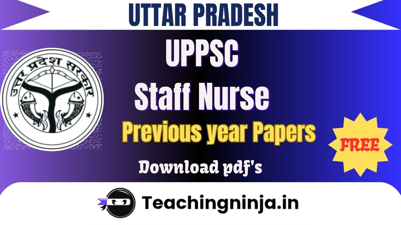 UPPSC Staff Nurse 2024 Previous Papers Download Free