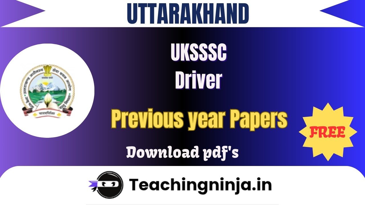 UKSSSC Driver Upto 2024 Previous Papers Free Pdf Download