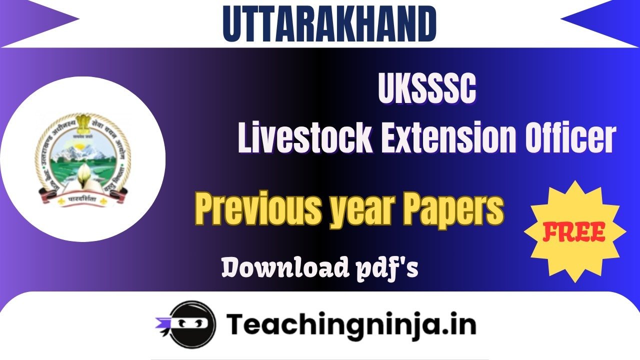 UKSSSC Livestock Extension Officer 2024 Pyp Free Pdf Download