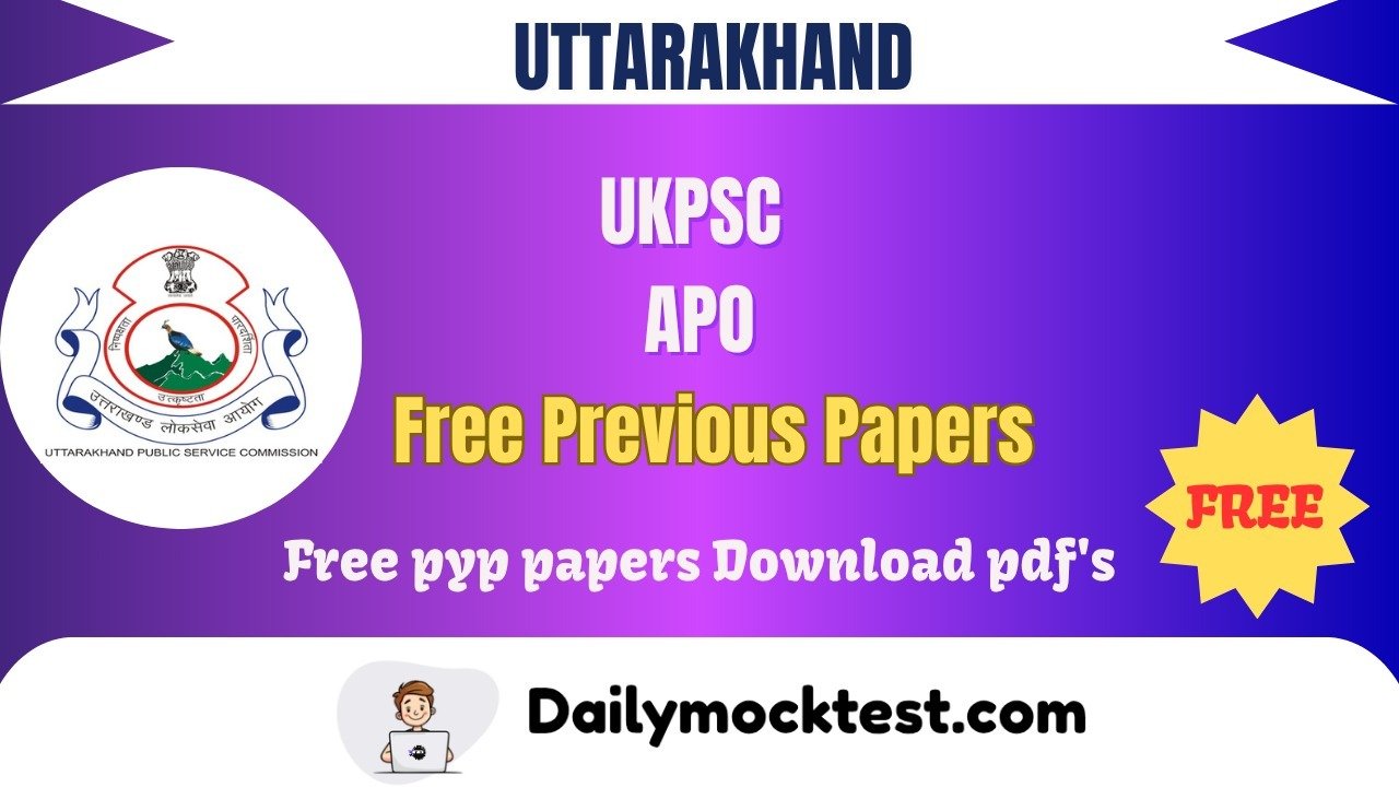 UKPSC APO Upto 2022 Previous Question Papers Free Pdf Download
