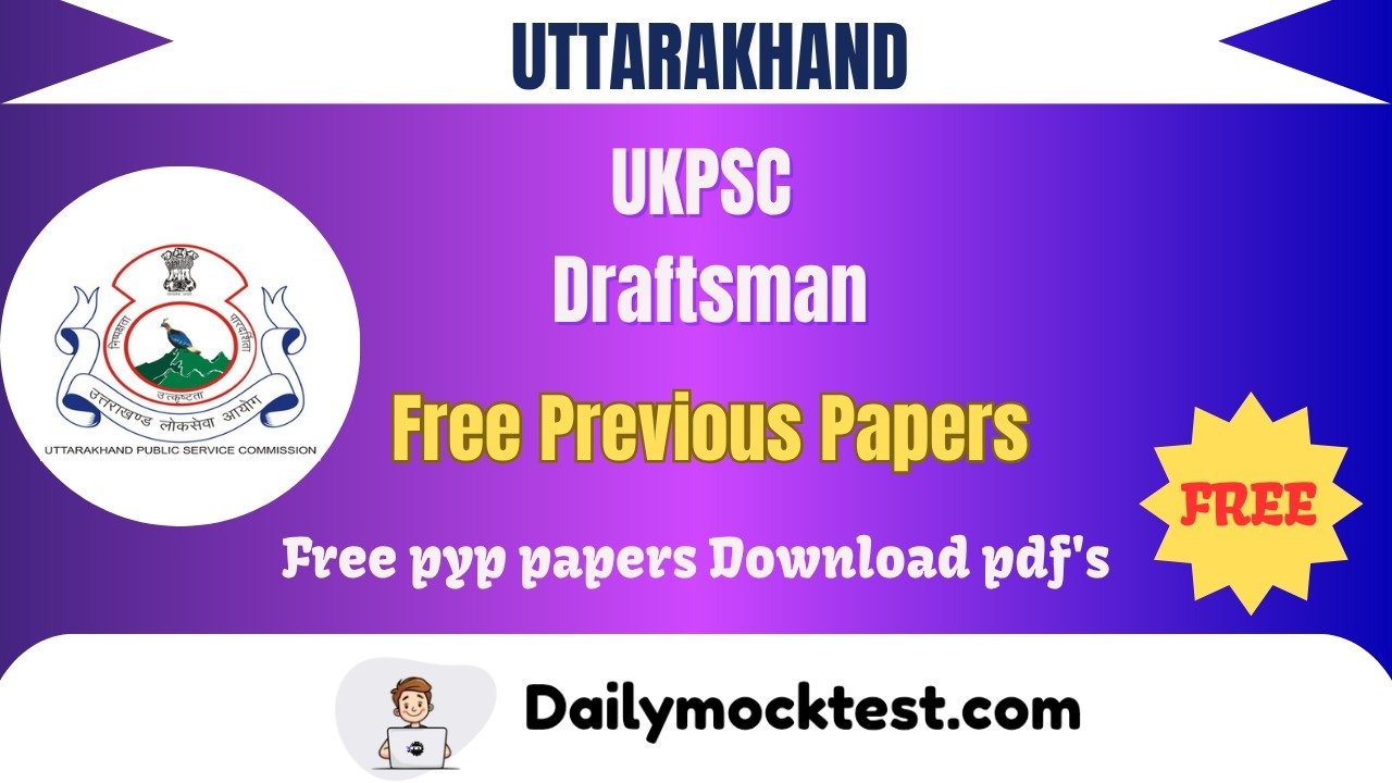 UKPSC Draftsman Upto 2024 Previous Paper Free Pdf Download