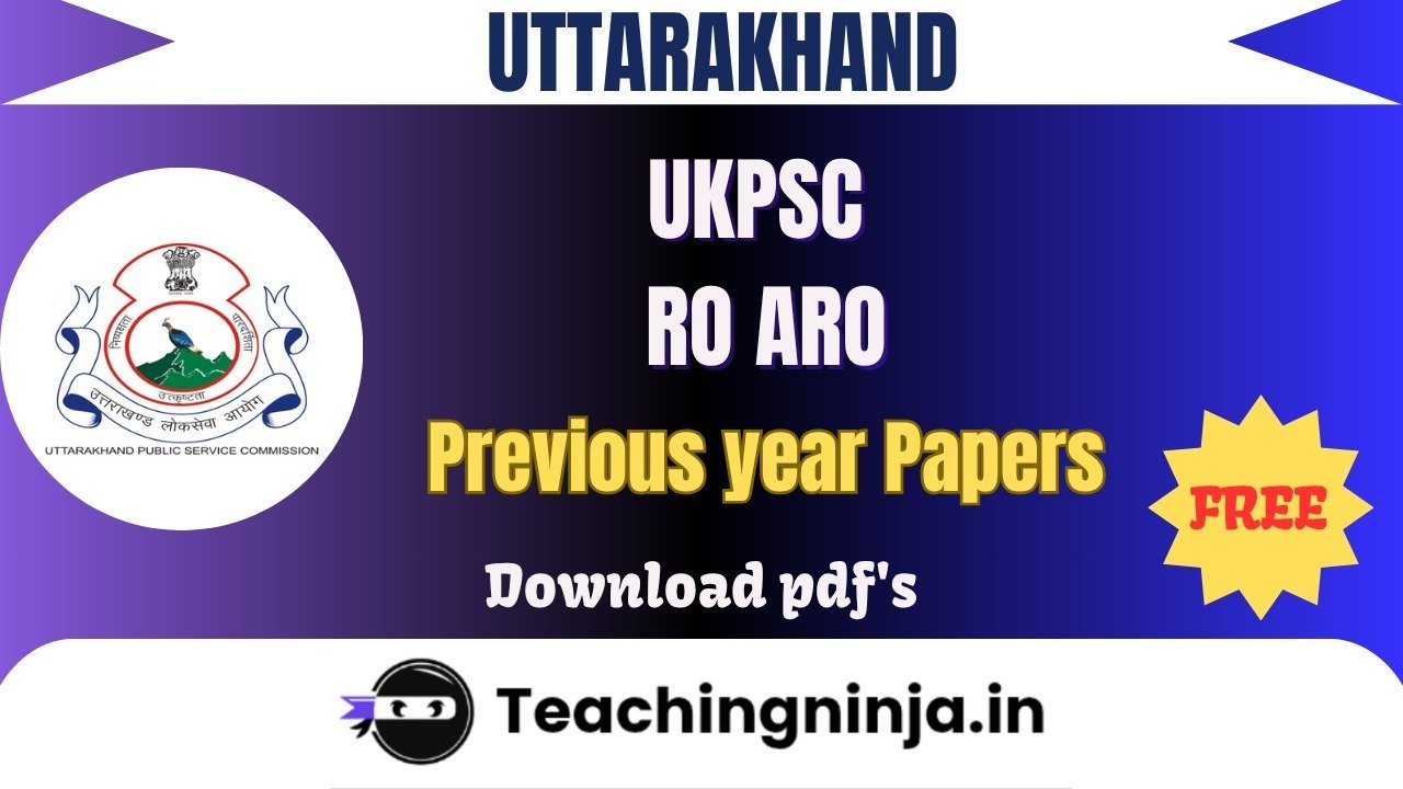UKPSC RO ARO Upto 2024 Previous Papers Free Pdf Download