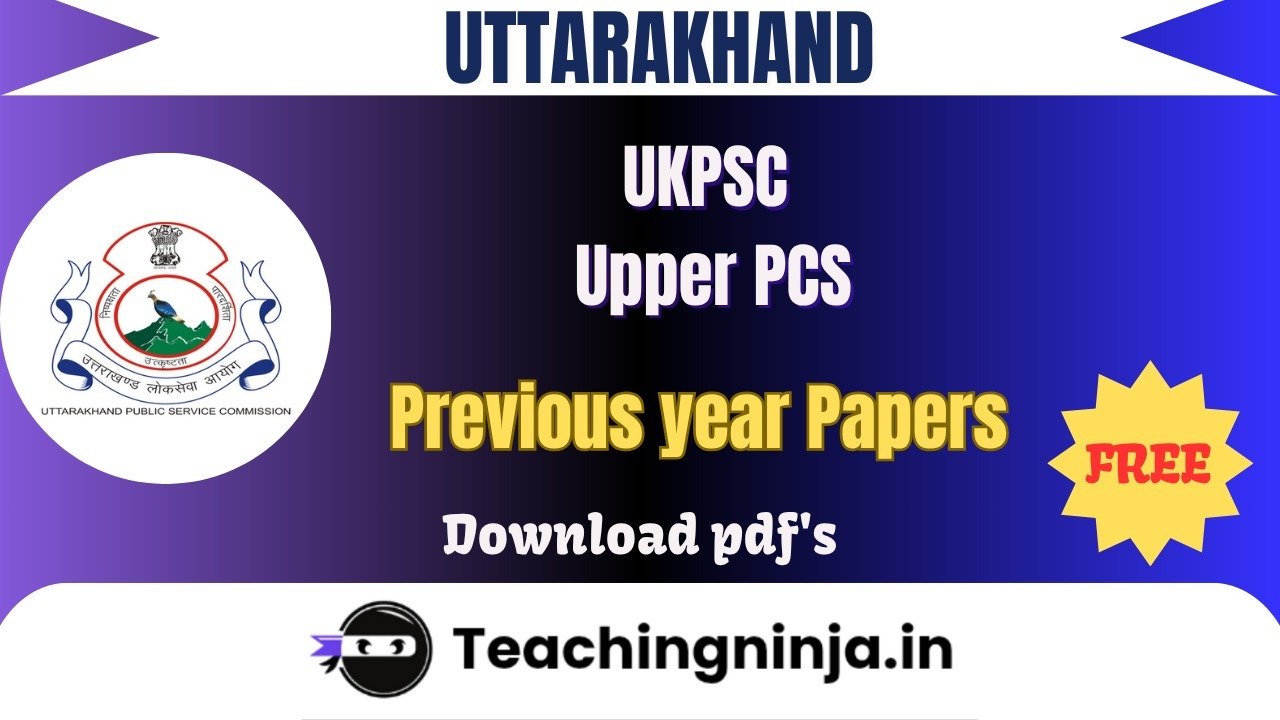 UKPSC Upper PCS Upto 2025 Previous Paper Free Pdf Download