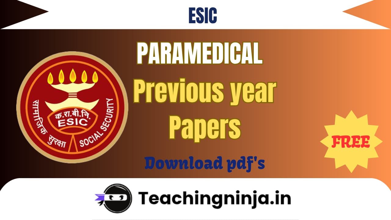 ESIC Paramedical previous papers Download Here