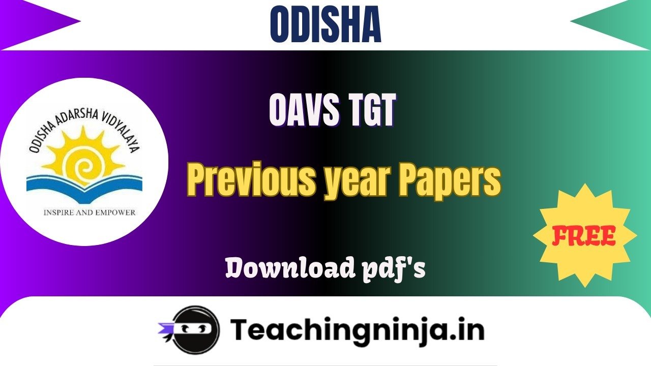 OAVS TGT Upto 2024 Previous Papers Download Free Pdfs