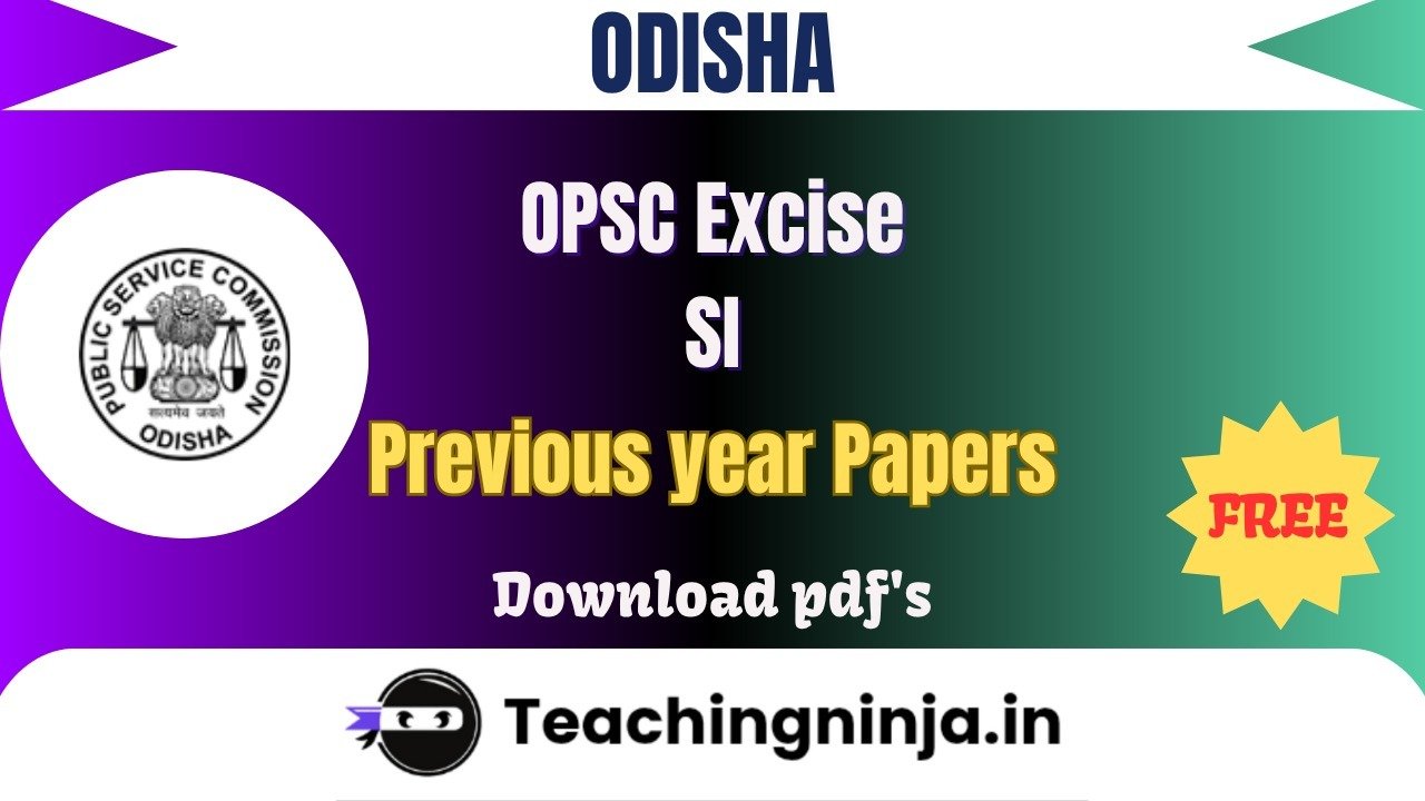 OPSC Excise SI 2024 Previous Papers Download Free Pdf