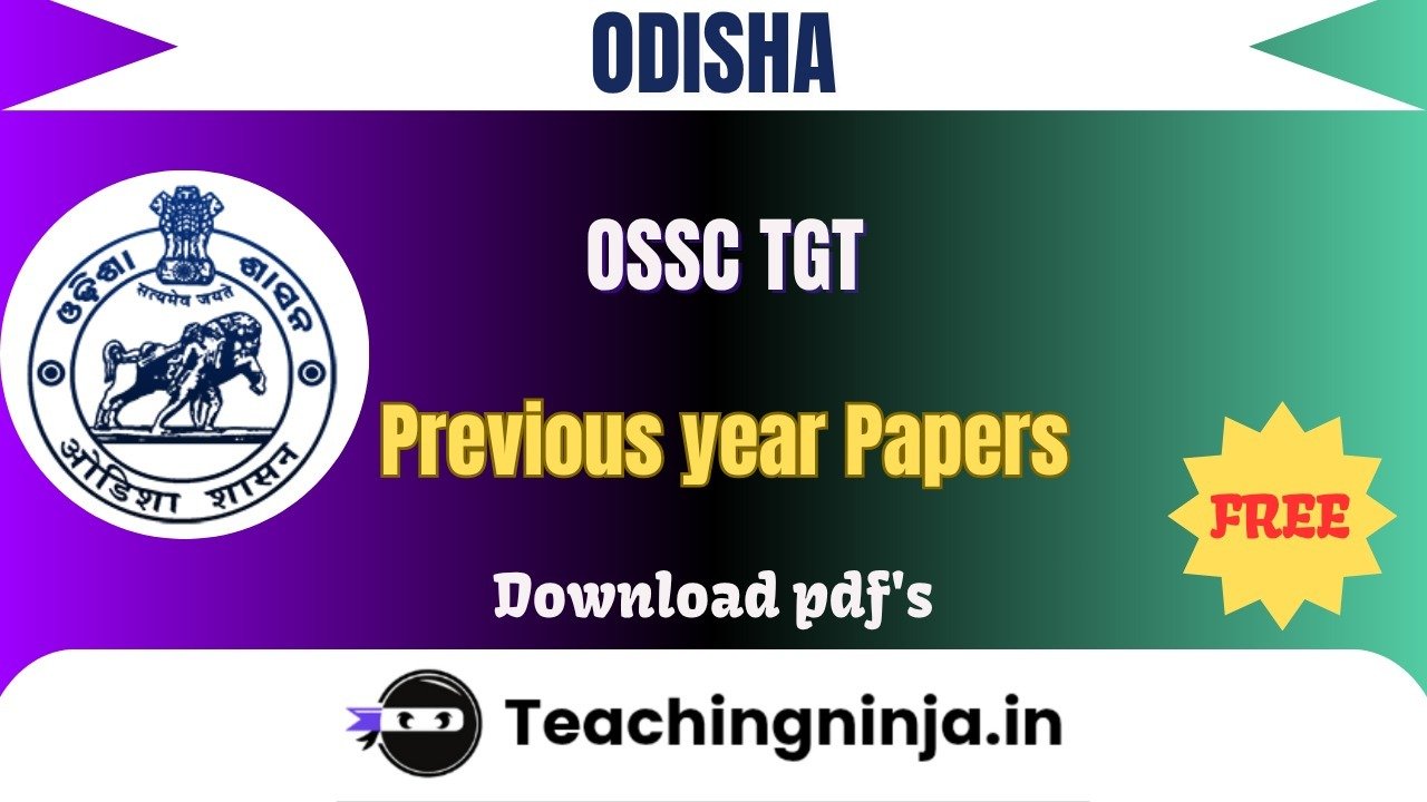 OSSC TGT 2023 Previous Papers Free Download Pdfs