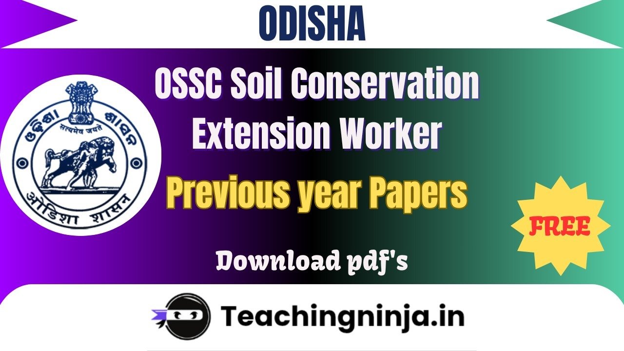 OSSC Soil Conservation Extension Worker 2023 Pyp Free Download Pdfs