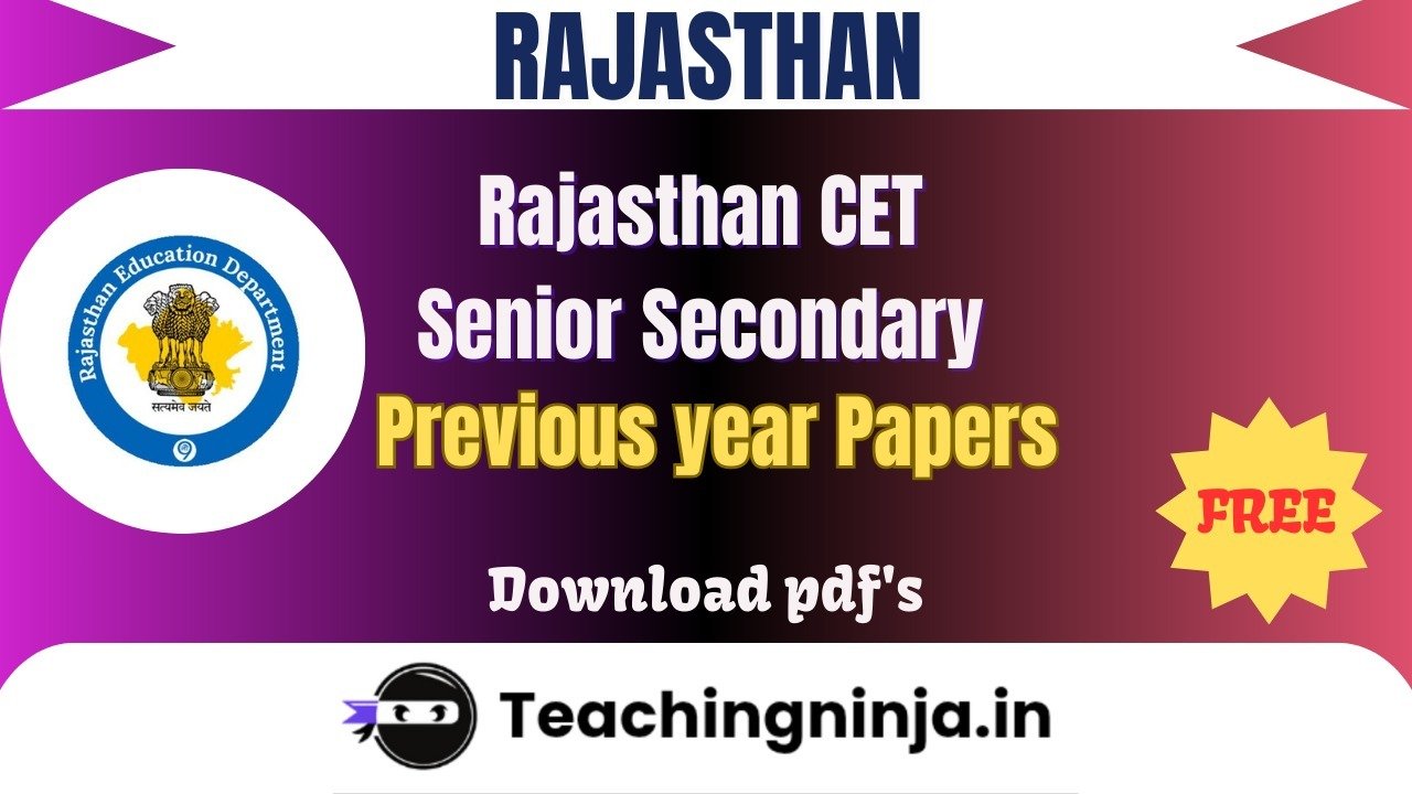Rajasthan CET Senior Secondary 2024 Pyp Free Pdf Download