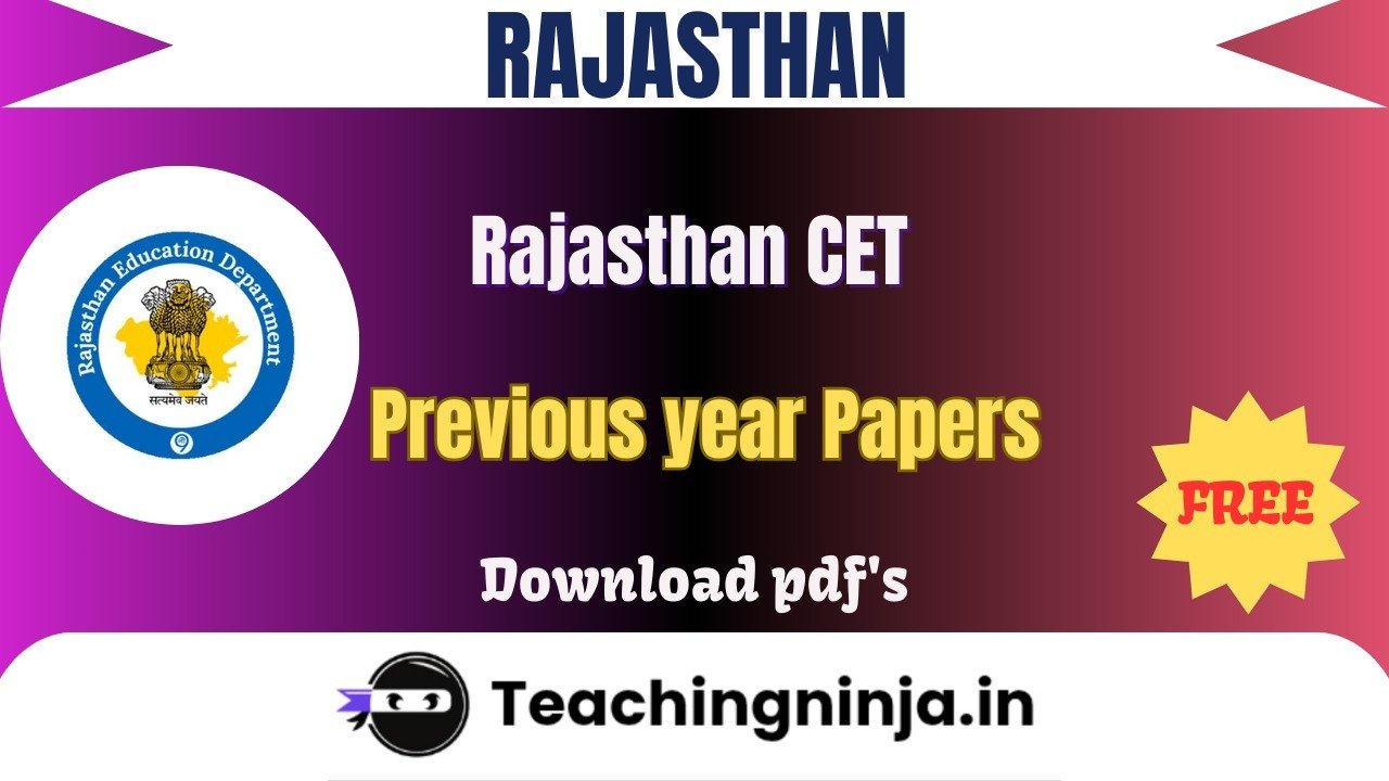 Rajasthan CET 2024 Previous Papers Free Download Pdfs