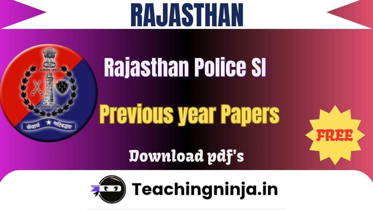 Rajasthan Police SI 2024 Previous Papers Download Free Pdfs