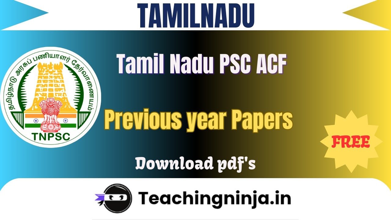 Tamil Nadu PSC ACF 2023 Previous Papers Free Pdf Download