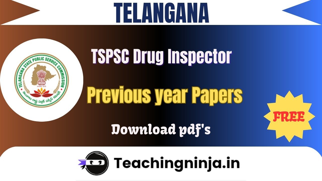TSPSC Drug Inspector 2023 Previous Papers Free Download Pdfs