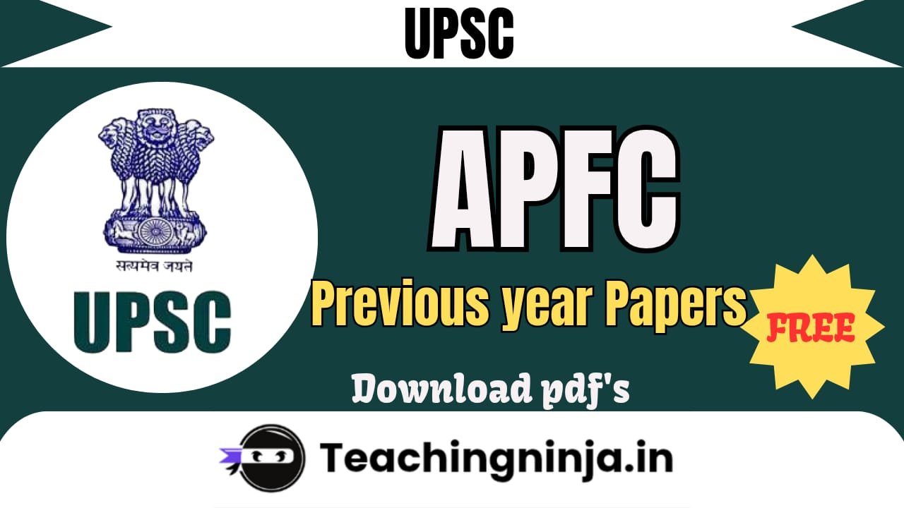 UPSC APFC Previous Papers Pdf Free Download
