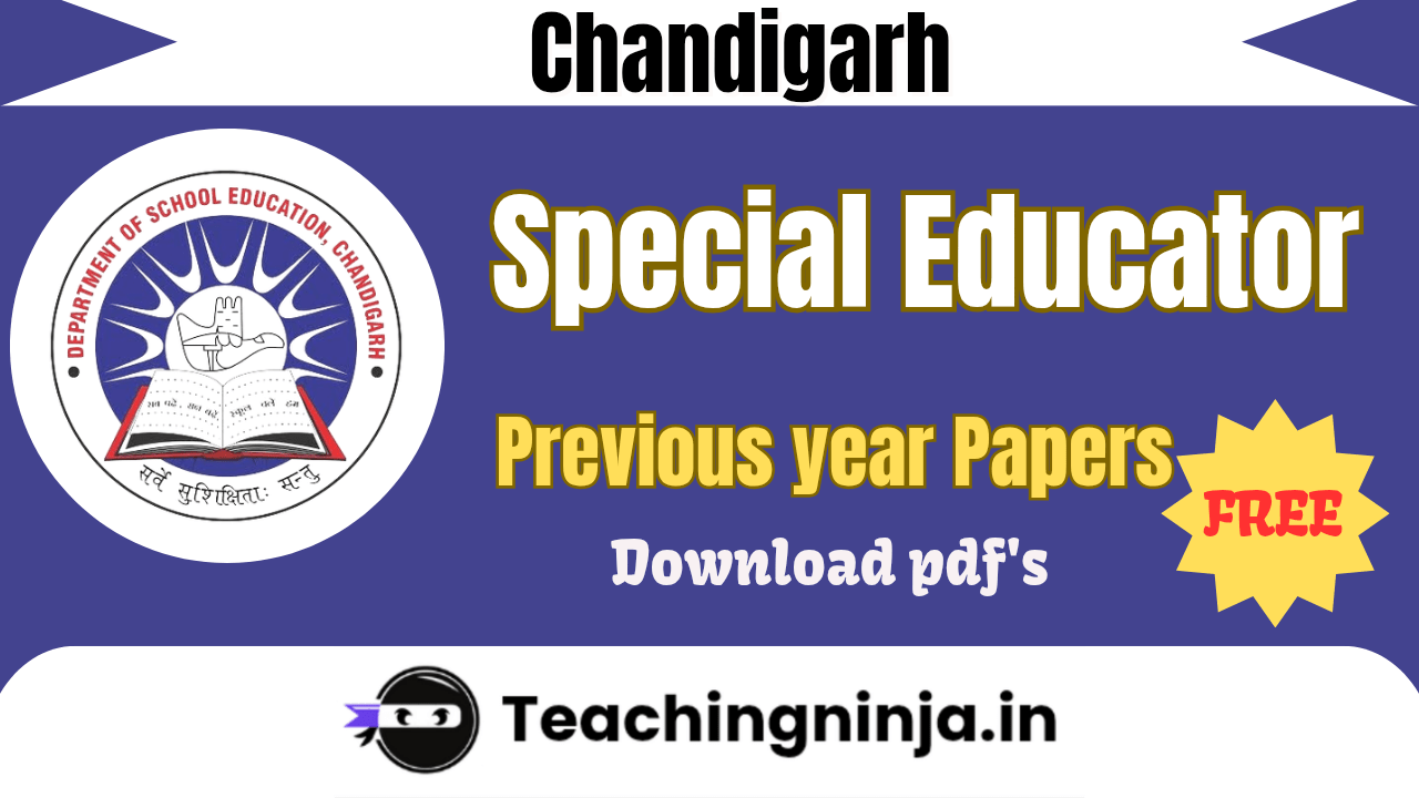 Chandigarh Special Educator 2024 Previous Papers