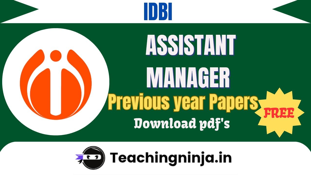 IDBI Assistant Manager Previous Papers Pdf Free