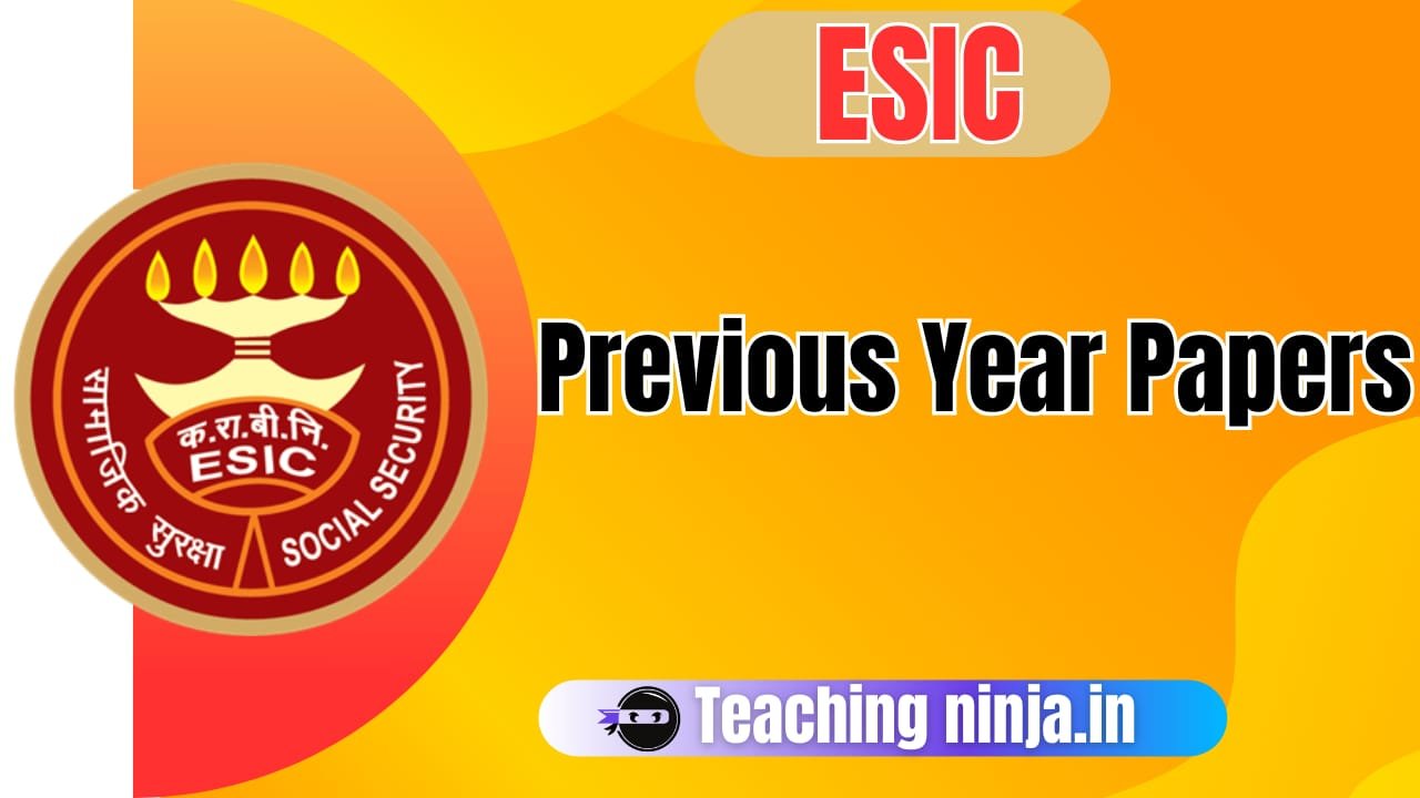 ESIC 2025 Previous Year Papers pdf Free Download