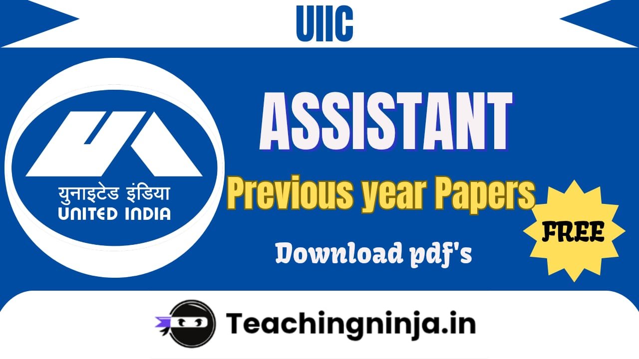 UIIC Assistant Previous Papers Free Pdf Download