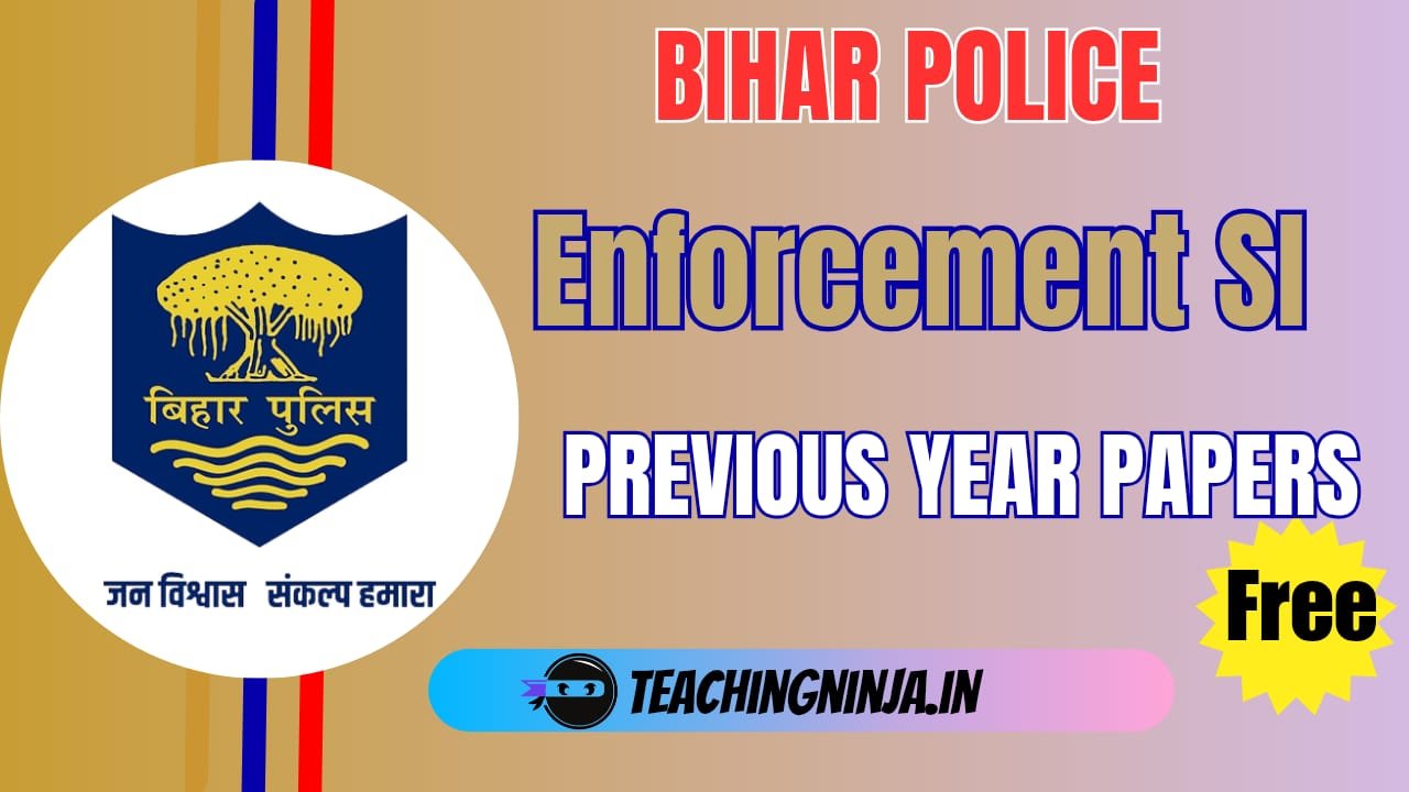 Bihar Police Enforcement SI Previous Year Papers