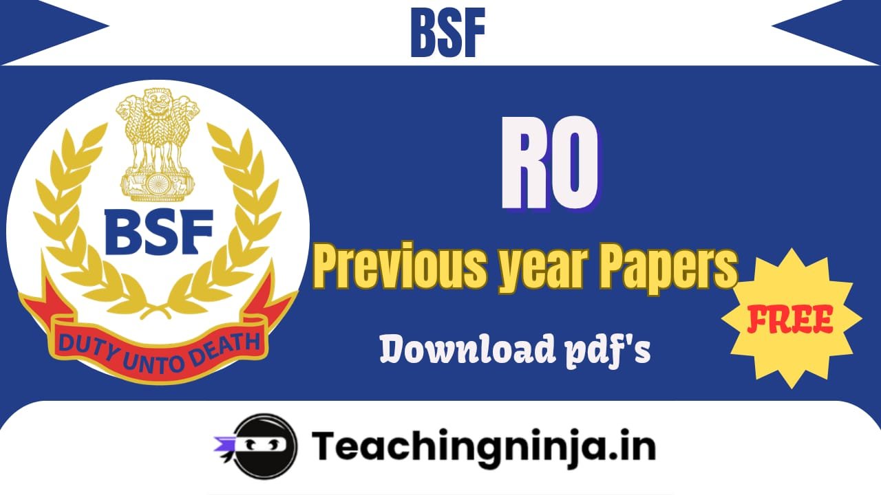 BSF RO Previous Year Papers Free Pdf Download