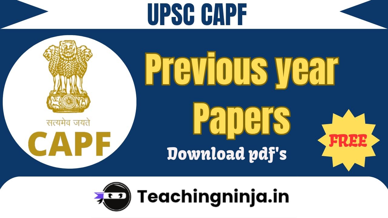 UPSC CAPF Previous Papers Pdf Free Download